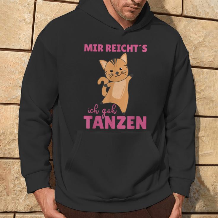 Mir Reichts Ich Geh Tanzt Mir Reichts Ich Geh Kapuzenpullover Lebensstil