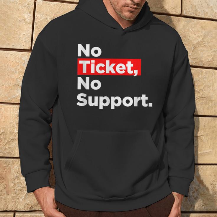 No Ticket No Support Informatik Admin Arbeit Job Kapuzenpullover Lebensstil