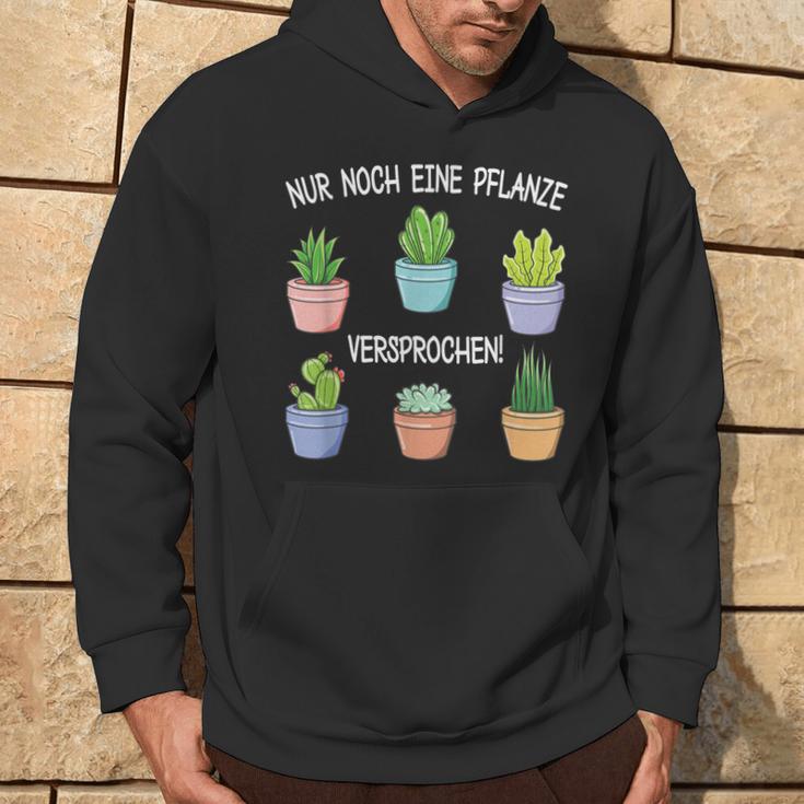 Nur Noch Eine Pflanz Garten Hobbygardener Gardener Kapuzenpullover Lebensstil