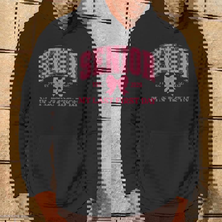 Officially A Senior My Last First Day Class Of 2025 Hoodie Lifestyle