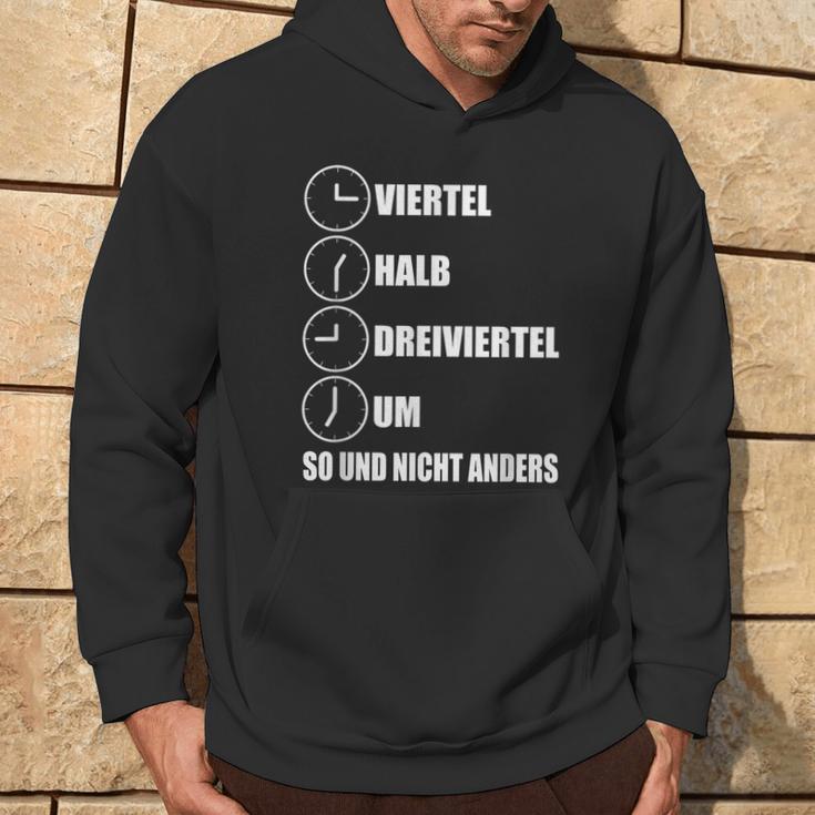 Quarter Half Three Quarter Um So Und Nicht Anders Kapuzenpullover Lebensstil