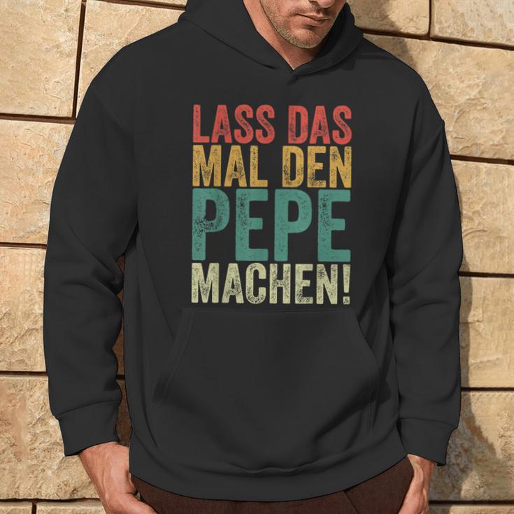 Retro Lass Das Mal Den Pepe Machenintage First Name Kapuzenpullover Lebensstil