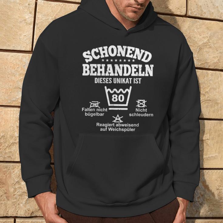 Schonend Behandeleln Dieses Unikat Ist 80Th Birthday Kapuzenpullover Lebensstil