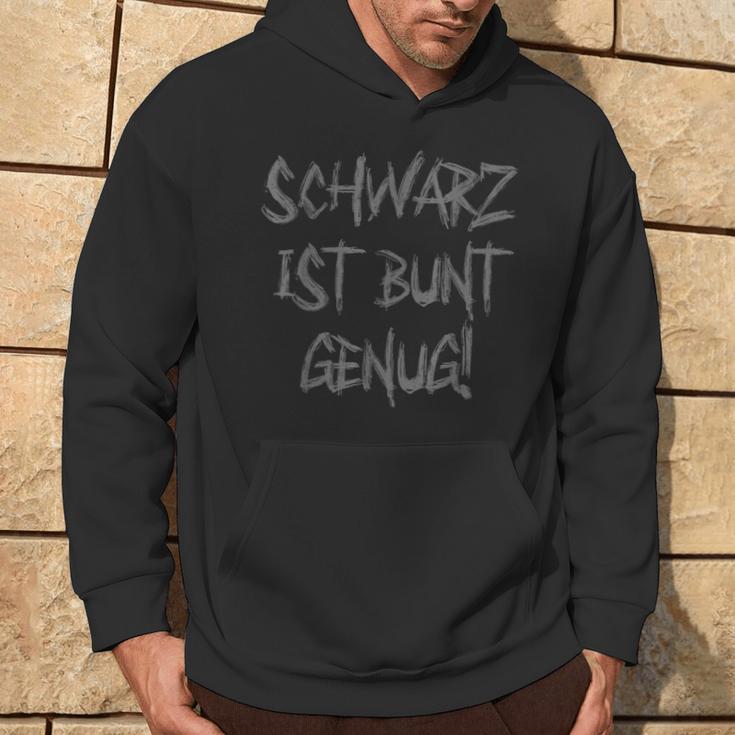 Schwarz Ist Bunt Genug Kapuzenpullover Lebensstil