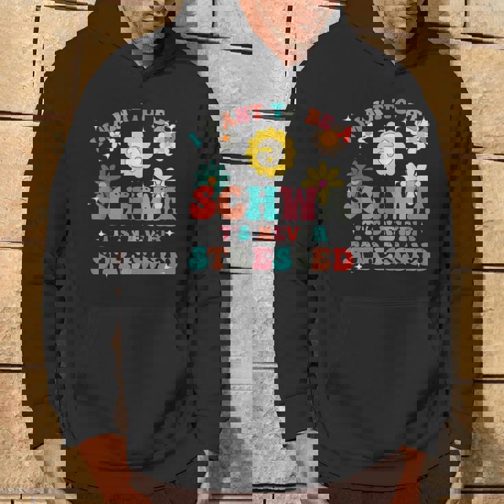 Science Of Reading I Want To Be A Schwa It's Never Stressed Hoodie Lifestyle