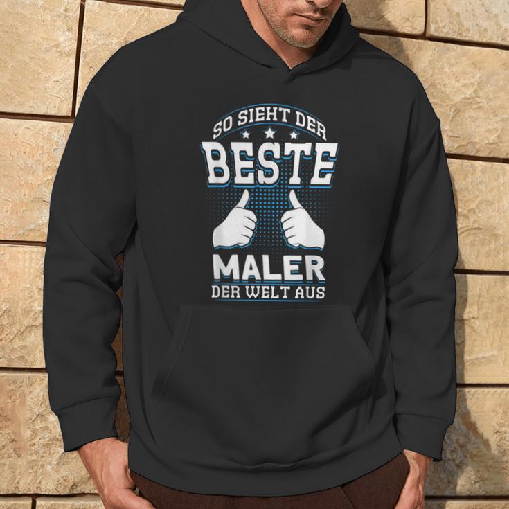 So Sieht Der Beste Maler Der Welt Kapuzenpullover Lebensstil