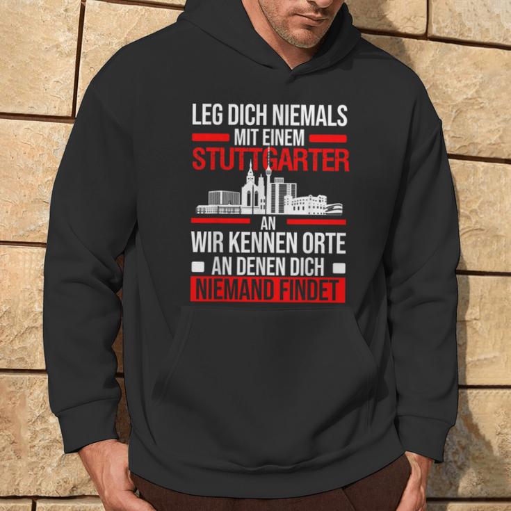 Stuttgart Leg Dich Niemals Mit Einem Stuttgarter An Kapuzenpullover Lebensstil