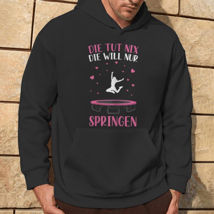 Trampolin Die Tut Nix Die Will Nur Springen Jumping Kapuzenpullover Lebensstil