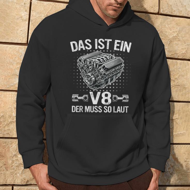 V8 Das Ist Ein8 Der Muss So Laut Motor Auto Tuning Kapuzenpullover Lebensstil