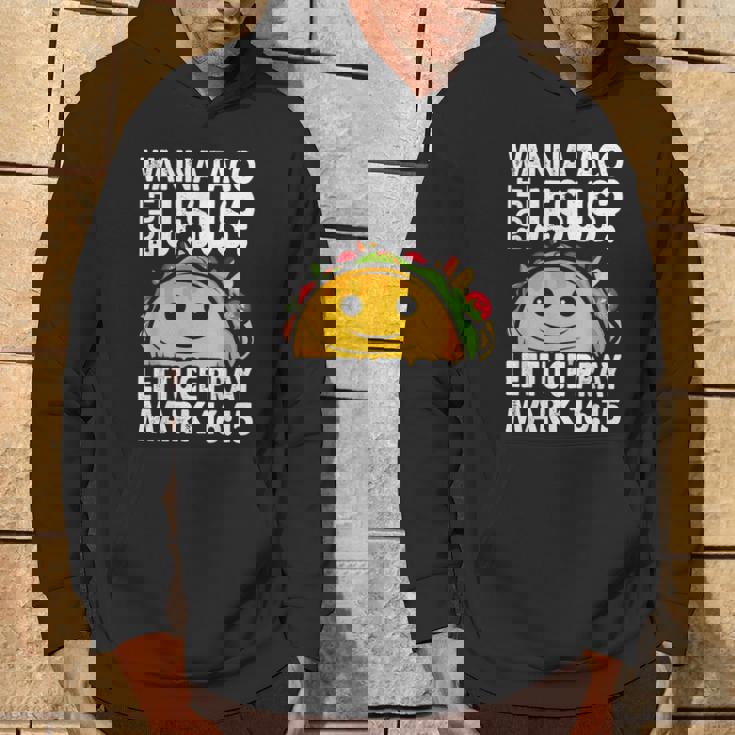 Wanna Taco Bout Jesus Cinco De Mayo Let's Fiesta Hoodie Lifestyle