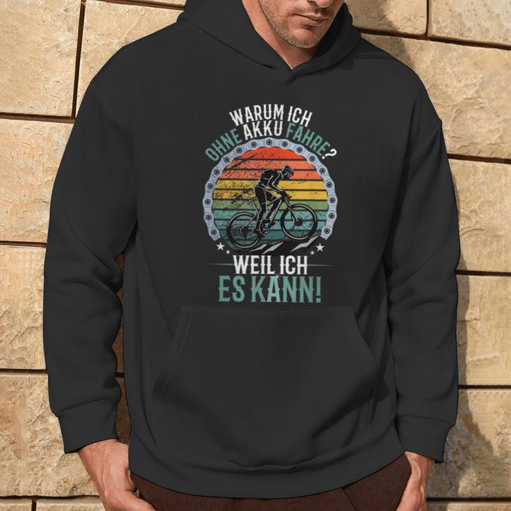 Warum Ich Ohne Akku Fahre Weil Ich Es Kann Retro Bicycle Kapuzenpullover Lebensstil