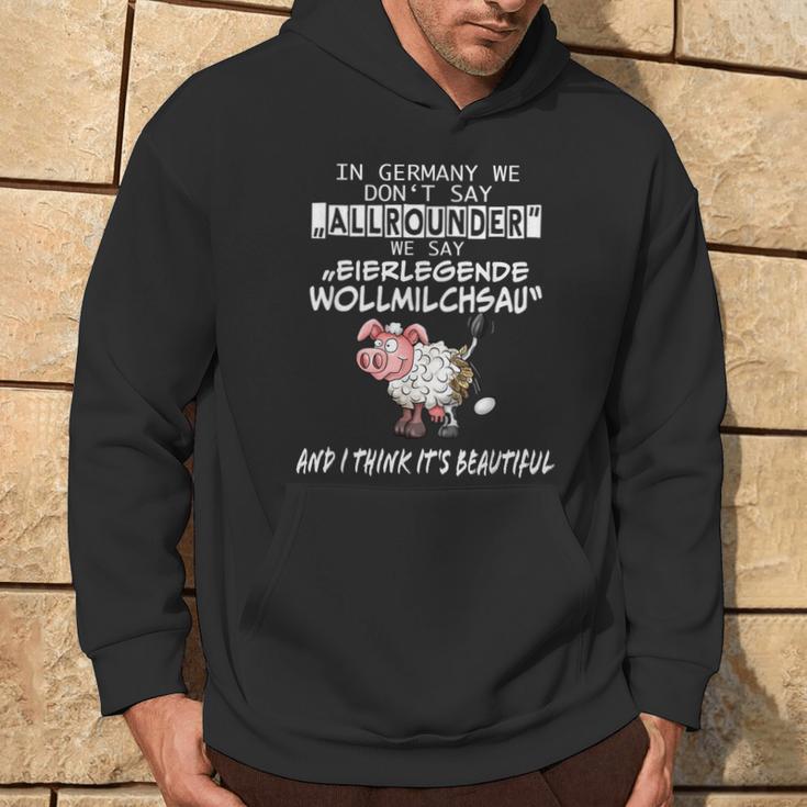 Wortwitz Fun In Germany We Say Eierlegen Wollmilchsau Kapuzenpullover Lebensstil