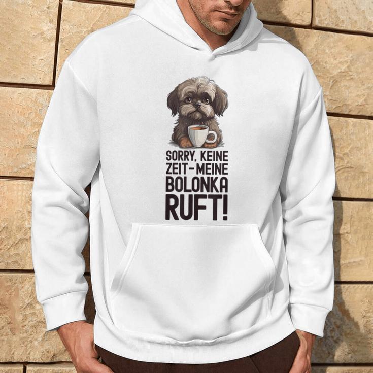 Bolonka Zwetna Dog Keine Zeit Meine Bolonka Ruft Gray Kapuzenpullover Lebensstil