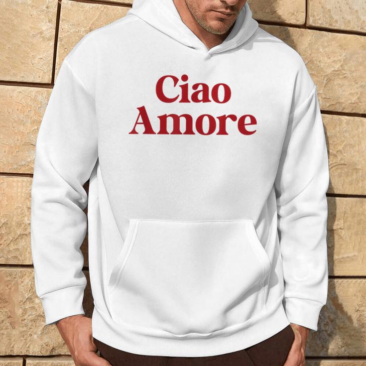 Ciao Amore X Hello Leute Hi Ihr Lieben Italian Fun Amo Kapuzenpullover Lebensstil