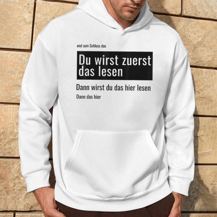 Fundesign Du Wirst Zuerst Das Lesen Dann Das Dann Hier Du Wir Gray Kapuzenpullover Lebensstil