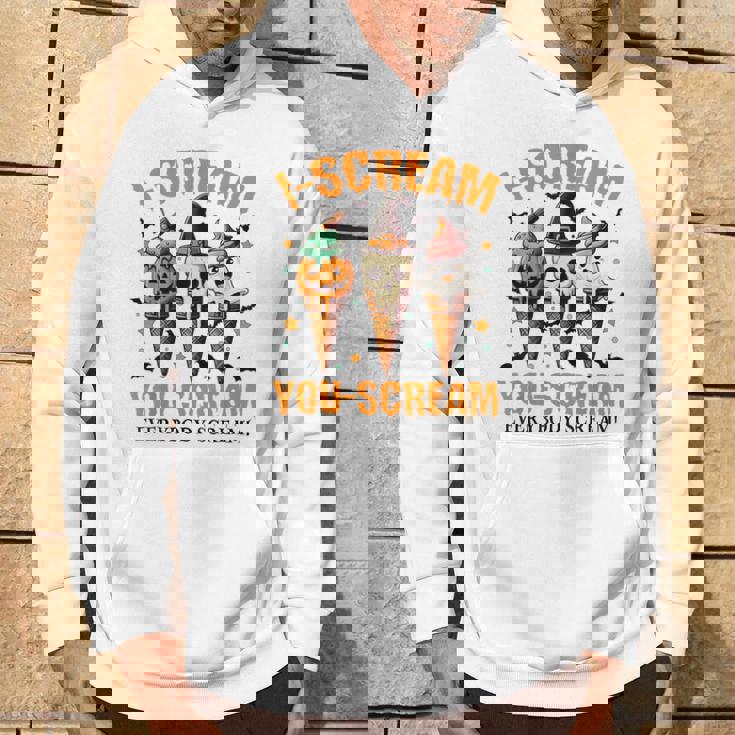 Halloween Ice Cream I-Scream You-Scream Everybody Scream Hoodie Lifestyle