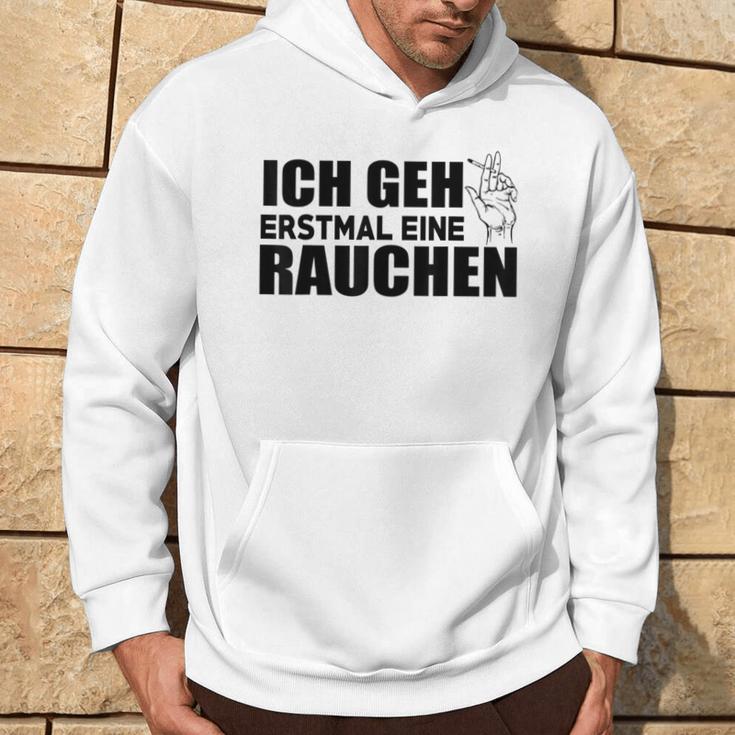 Ich Geh Erstmal Eine Smochen Ich Kapuzenpullover Lebensstil