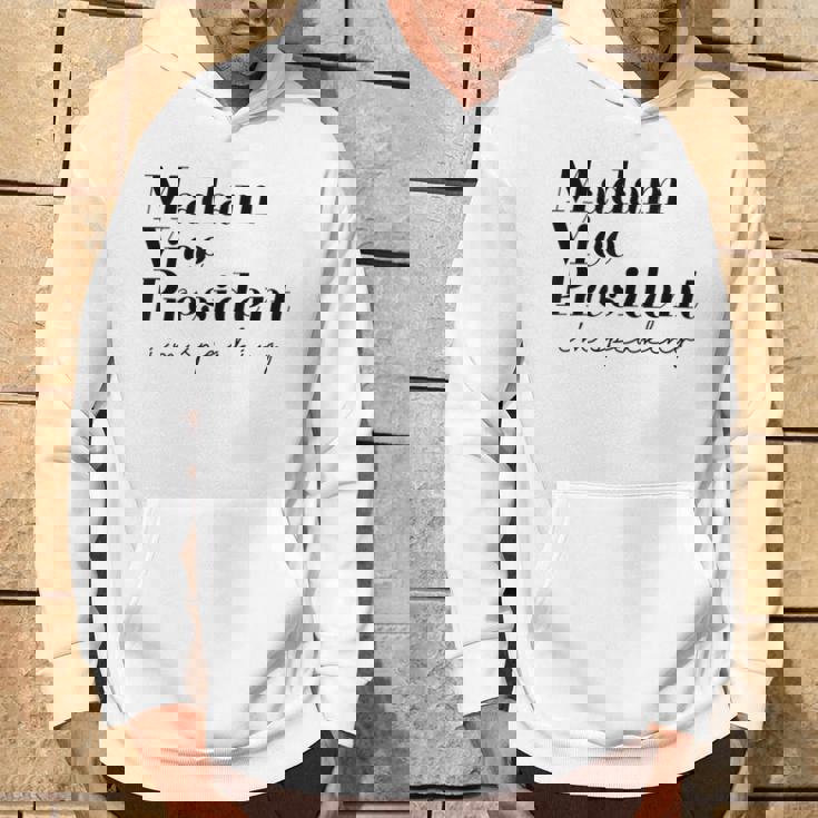 Madamice President I'm Speaking Kamala Harris Felpa con cappuccio Estilo de vida