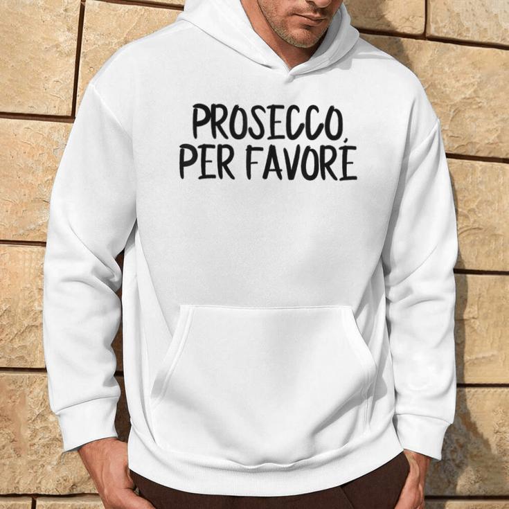 Prosecco Pro Favore Prosecco Please In Italian Blue Kapuzenpullover Lebensstil