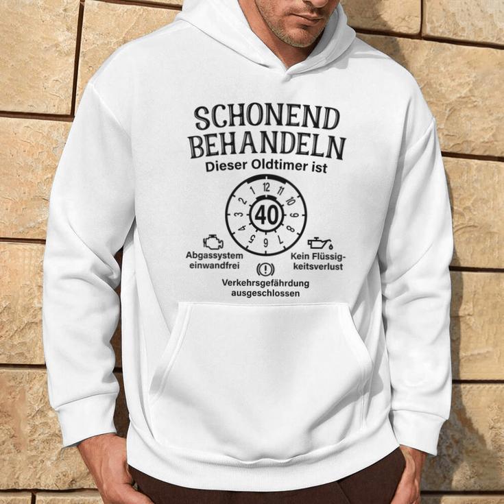 Schonend Behandeln Oldtimer Ist 40 Badge 40Th Birthday S Kapuzenpullover Lebensstil