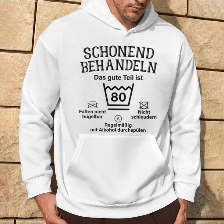 Schonend Treateln Das Gute Teil Ist 80Th Birthday Kapuzenpullover Lebensstil