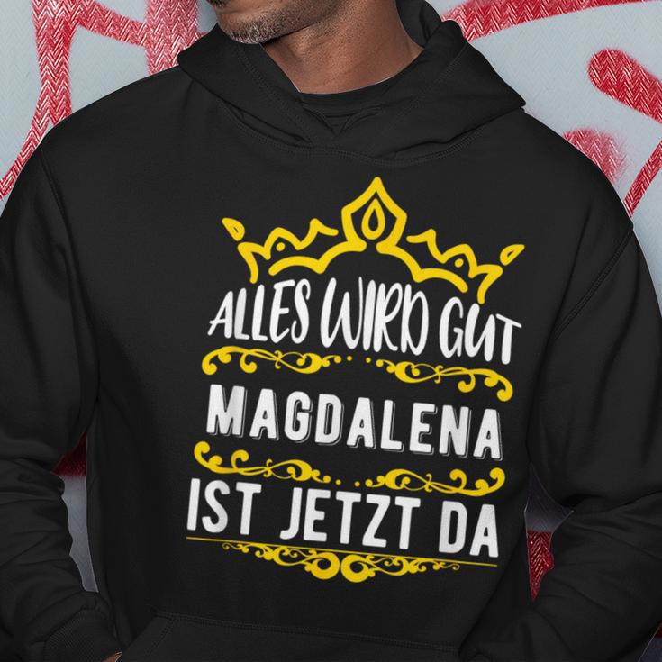 Alles Wird Gut Magdalena Ist Jetzt Da First Name Magdalena Kapuzenpullover Lustige Geschenke