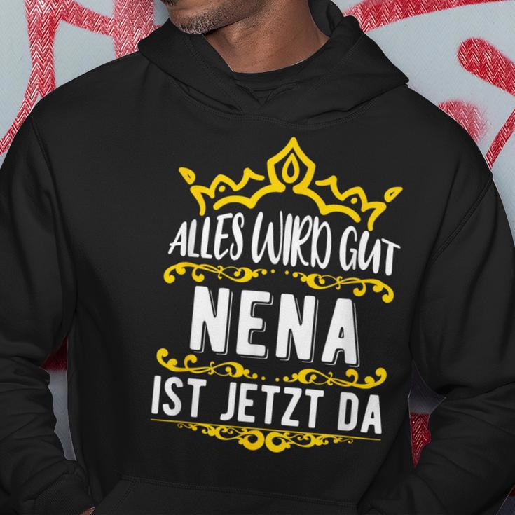 Alles Wird Gut Nena Ist Jetzt Da Alles Wird Gut Alles Wird Gut Kapuzenpullover Lustige Geschenke