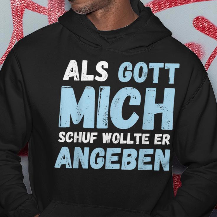 Als Gott Mich Schuf Wollte Er Angeben Kapuzenpullover Lustige Geschenke