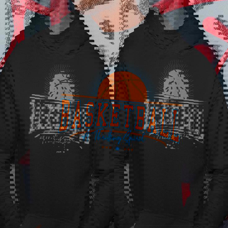 Basketball A Thrilling Spirit Great Sports Moments Hoodie Unique Gifts