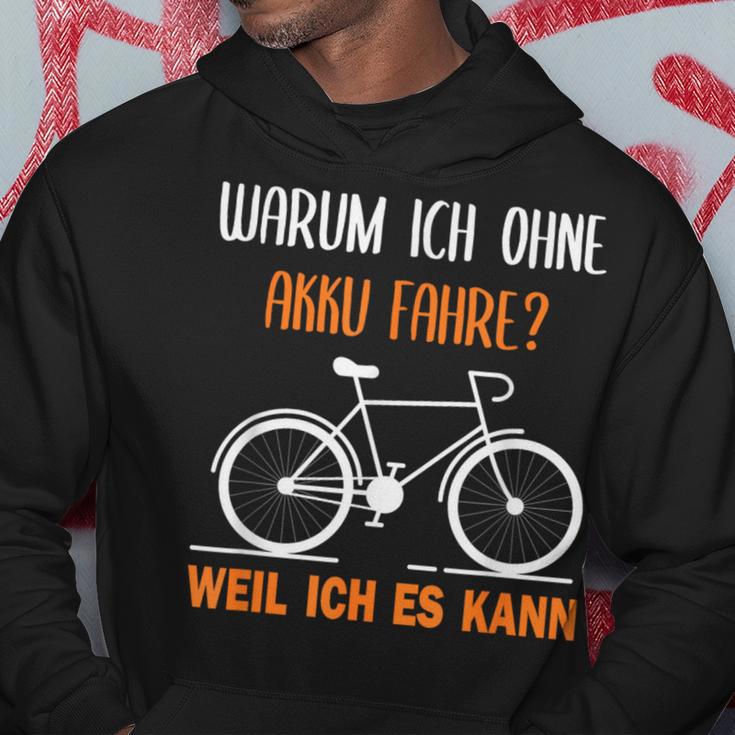 Bicycle Warum Ich Ohne Akku Fahre Weil Ich Es Kann German Kapuzenpullover Lustige Geschenke