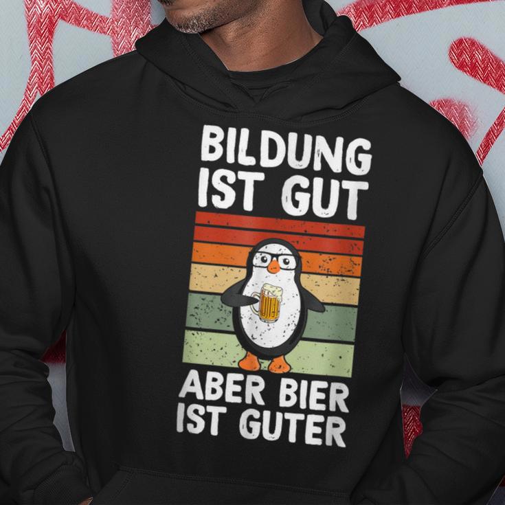 Bildung Ist Gut Aber Bier Ist Guter Biertrinker Penguin Kapuzenpullover Lustige Geschenke