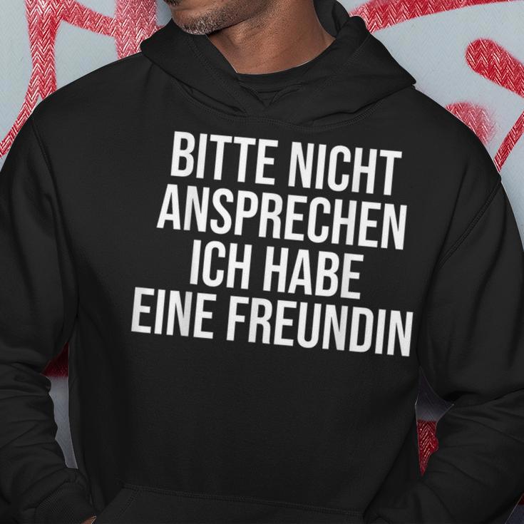 Bitte Nicht Ansprechen Ich Habe Eine Freundin Kapuzenpullover Lustige Geschenke