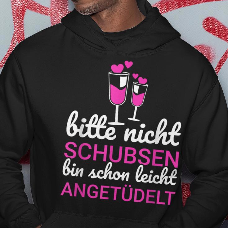 Bitte Nicht Schubsen Ich Bin Schon Licht Angetüdelt Bitte Nicht Schu S Kapuzenpullover Lustige Geschenke