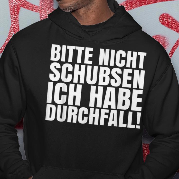 Bitte Nicht Schubsen Ich Habe Diarrhoea Kapuzenpullover Lustige Geschenke