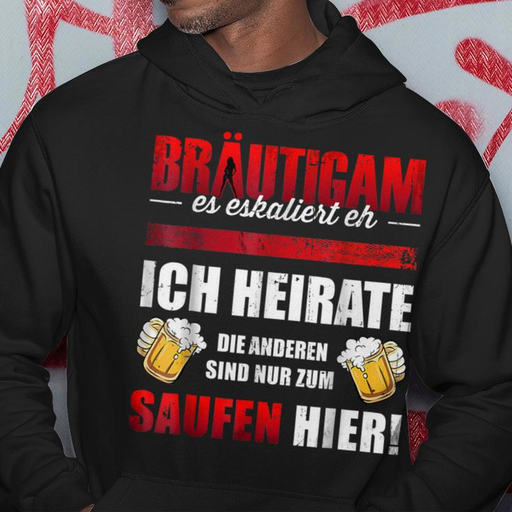 Bräutigam Es Escaliert Eh Ich Heirate Die Saugen Hier Kapuzenpullover Lustige Geschenke