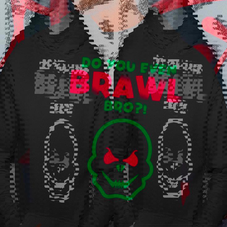 Brawl Gamer Do You Even Brawl Bro Gioco Mobile Felpa con cappuccio Regalos divertidos