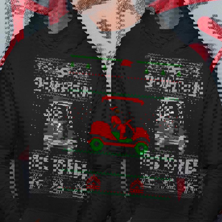 Christmas Oh What Fun It Is To Ride Golf Lover Ugly Sweater Hoodie Funny Gifts