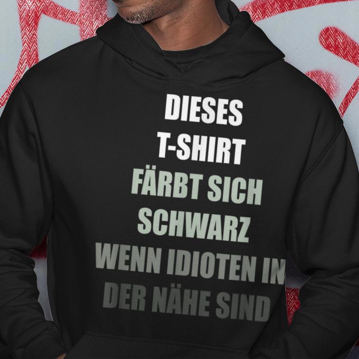 Colour Yourself Schwarz Wenn Idioten Im Nähe Sind Kapuzenpullover Lustige Geschenke