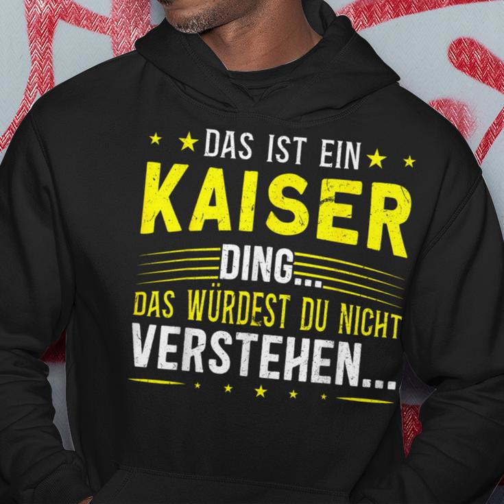 Das Ist Ein Kaiser Ding Das Ist Ein Kaiser Ding Kapuzenpullover Lustige Geschenke