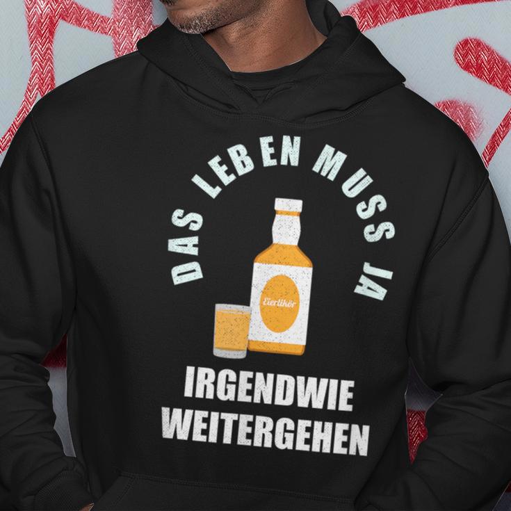 Das Leben Muss Ja Irgendwie Weiter Gehen Egg Liqueur Optimist Kapuzenpullover Lustige Geschenke