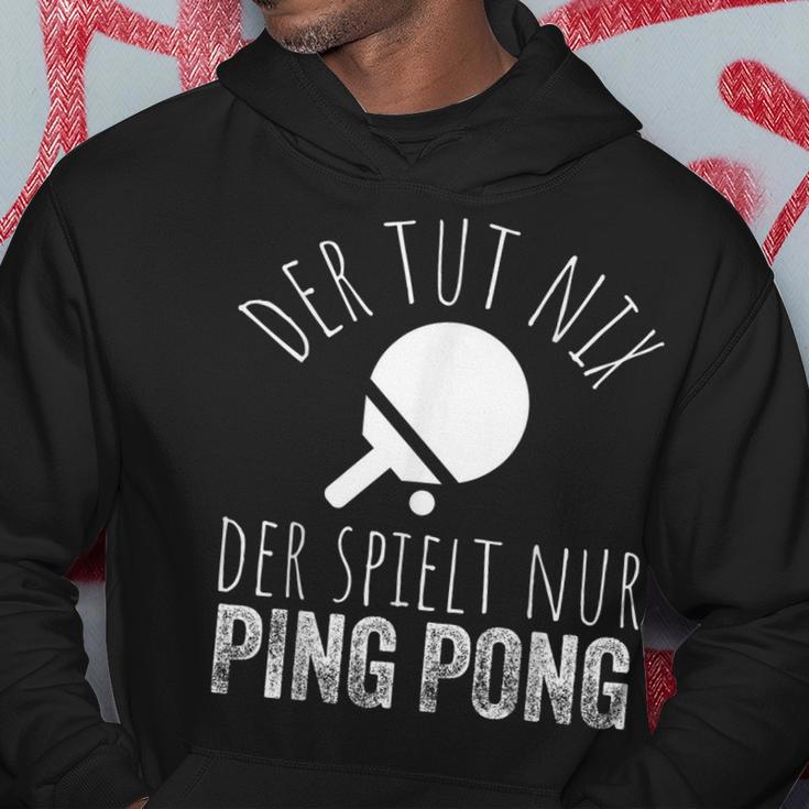 Der Tut Nix Der Spielt Nur Ping Pong Kapuzenpullover Lustige Geschenke