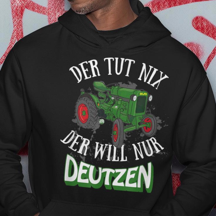 Der Tut Nix Der Will Nur Deutzen Tractor Farmer Farmer Kapuzenpullover Lustige Geschenke