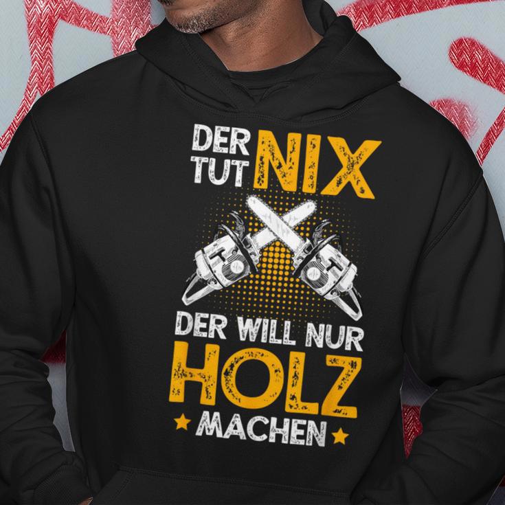 Der Tut Nix Der Will Nur Holz Machen Lumberjack Kapuzenpullover Lustige Geschenke