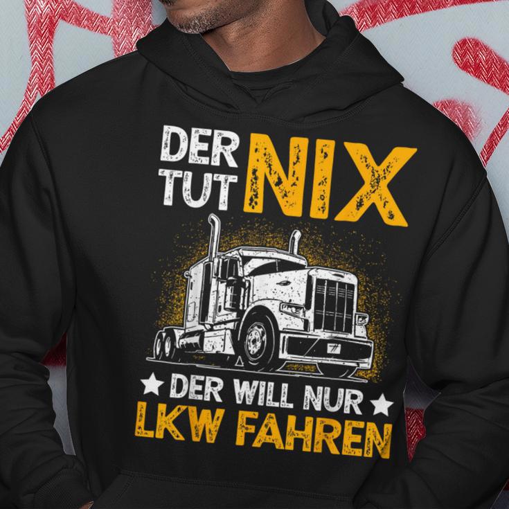 Der Tut Nix Der Will Nur Lkw Fahren The Tut Nix Der Will Kapuzenpullover Lustige Geschenke