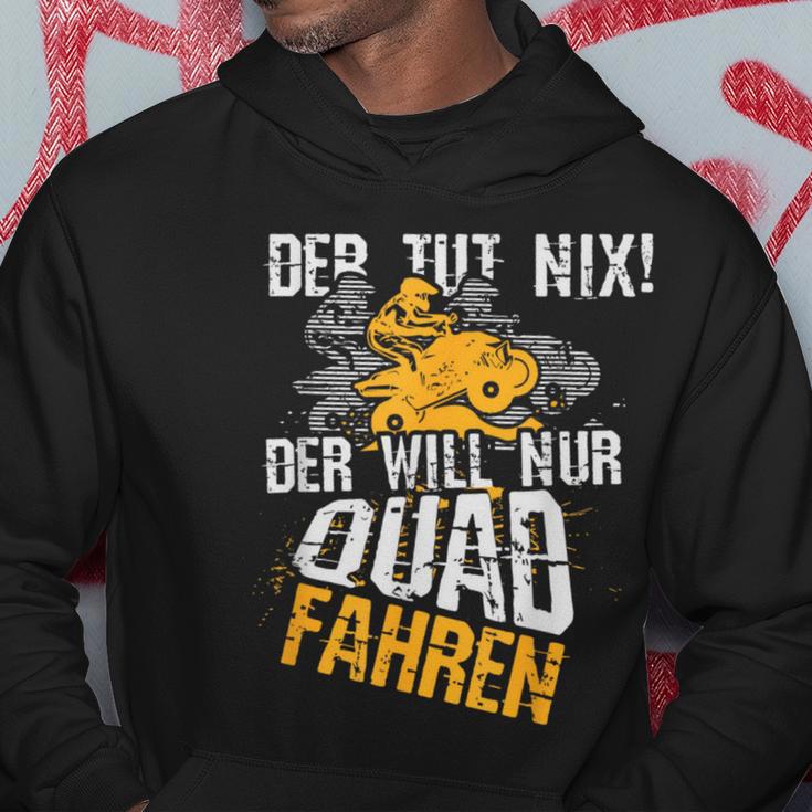 Der Tut Nix Der Will Nur Quad Fahren Atv 4X4 Motif Kapuzenpullover Lustige Geschenke