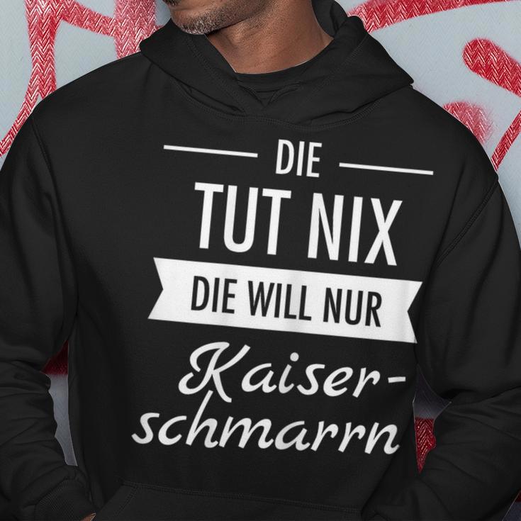 Die Tut Nix Die Will Nur Kaiserschmarrn Hiking Mountains S Kapuzenpullover Lustige Geschenke