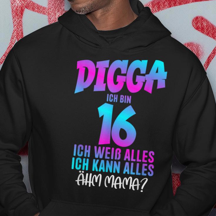 Digga Ich Bin 16 Ich Weiß Alles 16 Jahre Alt 16Th Birthday Kapuzenpullover Lustige Geschenke