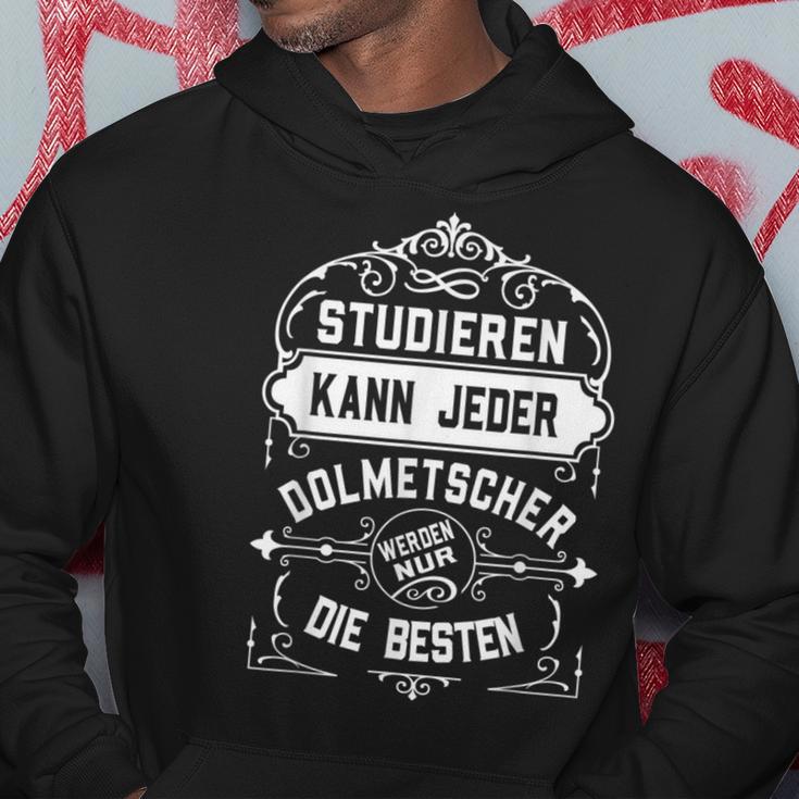 Dolmetscher Studier Kann Jeder Beruf Slogan S Kapuzenpullover Lustige Geschenke