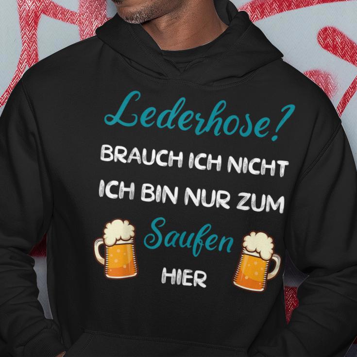 I Don't Need Leather Pants Nur Zum Saufen Hier Kapuzenpullover Lustige Geschenke