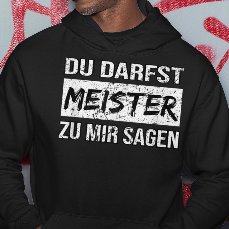 Du Darfst Meister Zu Mir Sagen Kapuzenpullover Lustige Geschenke